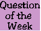 Question of the Week