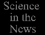 Science in the News