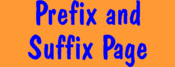 Ms. Gould's Prefix and Suffix Page
