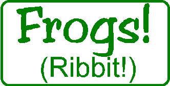 Frogs!(Ribbit)